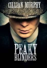 Peaky Blinders - Gangs of Birmingham