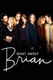 What About Brian 2006