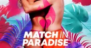 Match in Paradise - Liebe auf den ersten Swipe?